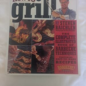 How to Grill by Steven Raichlen